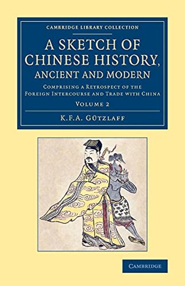 A Sketch of Chinese History, Ancient and Modern