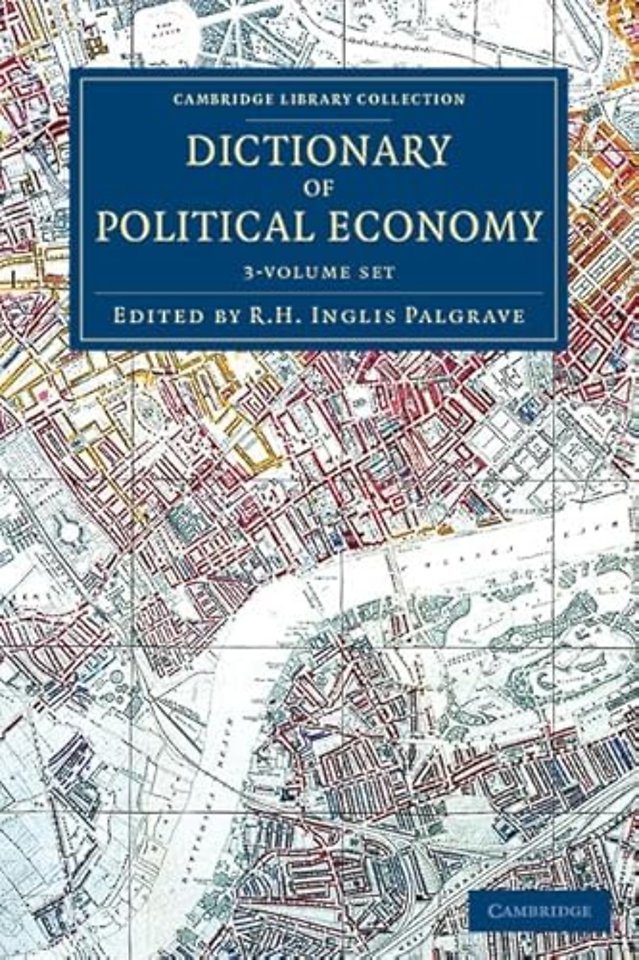 Dictionary of Political Economy 3 Volume Set
