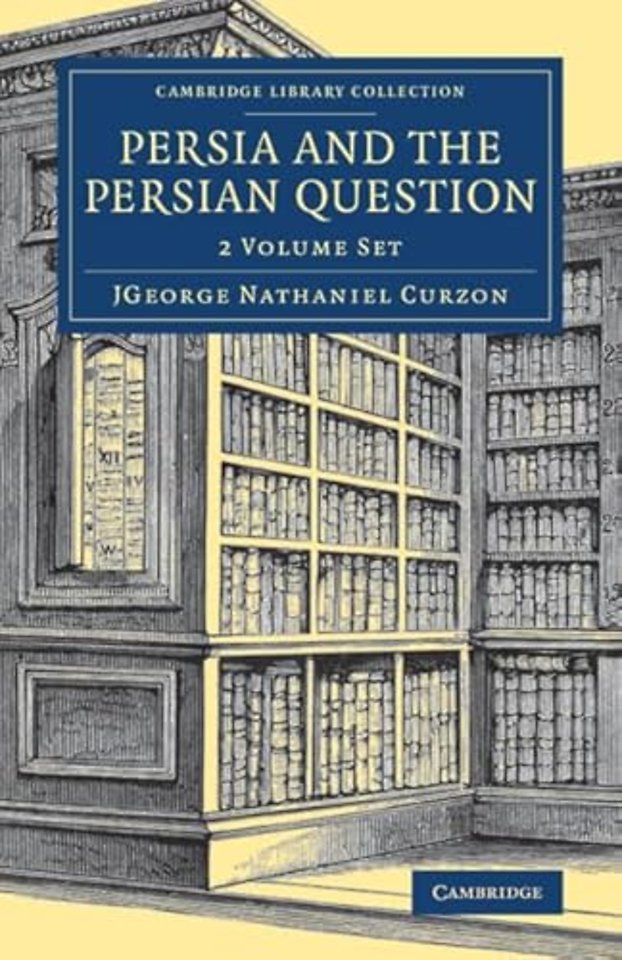 Persia and the Persian Question 2 Volume Set