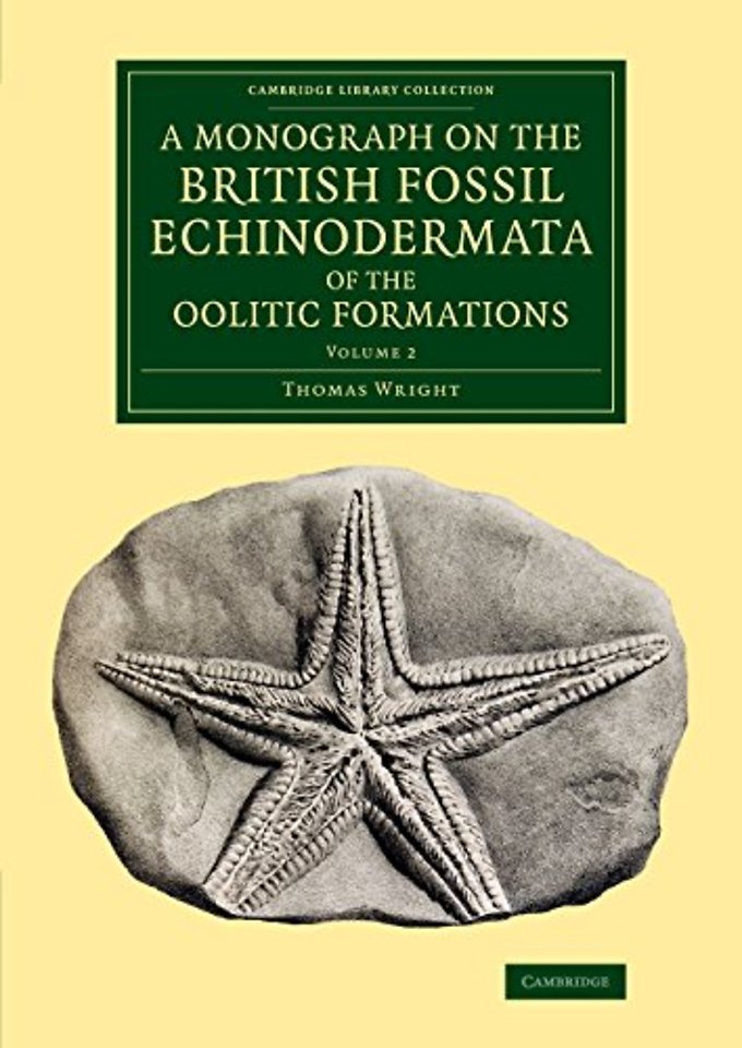 A Monograph on the British Fossil Echinodermata of the Oolitic Formations