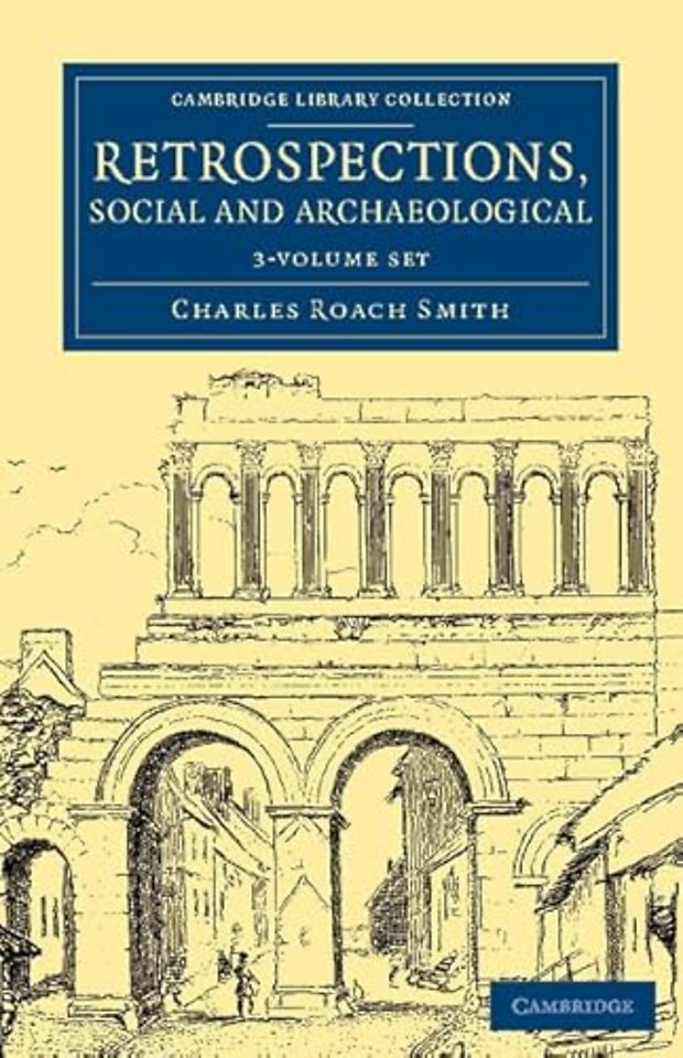 Retrospections, Social and Archaeological 3 Volume Set