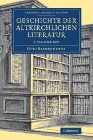 Geschichte der altkirchlichen Literatur 5 Volume Set