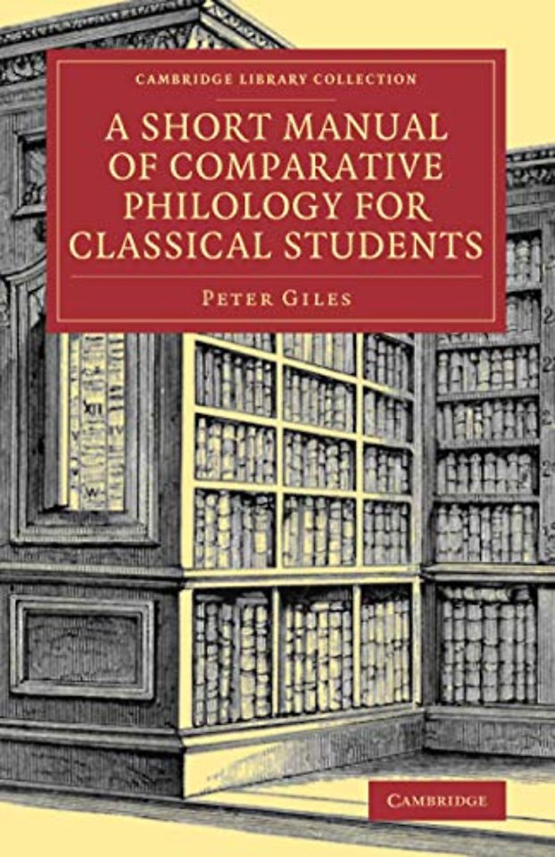 A Short Manual of Comparative Philology for Classical Students