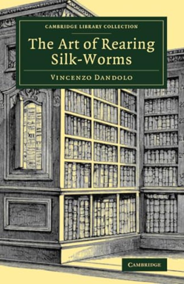 The Art of Rearing Silk-Worms