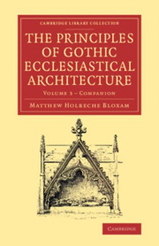 Companion to the Principles of Gothic Ecclesiastical Architecture