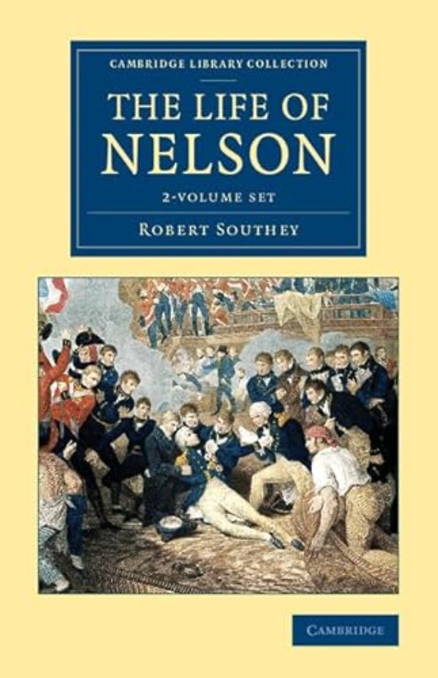 The Life of Nelson 2 Volume Set