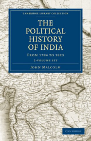 The Political History of India, from 1784 to 1823 2 Volume Set