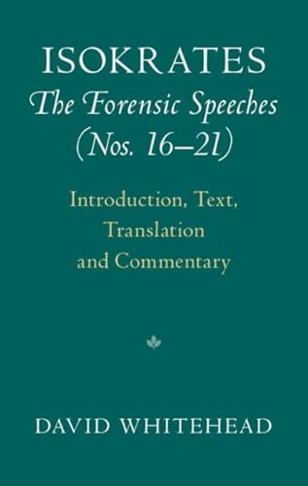 Isokrates: The Forensic Speeches (Nos. 16–21) 2 Hardback Volume Set
