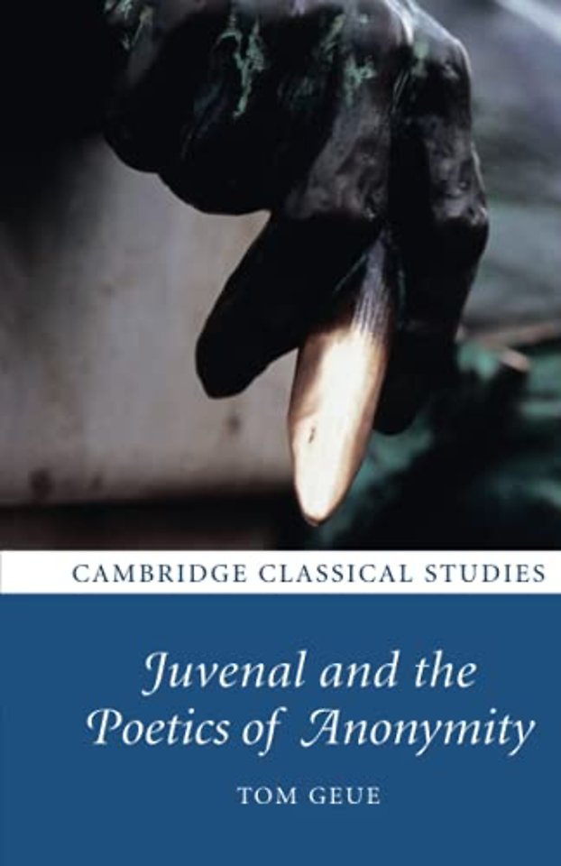 Juvenal and the Poetics of Anonymity