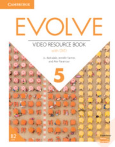 Evolve Level 5 Video Resource Book with DVD