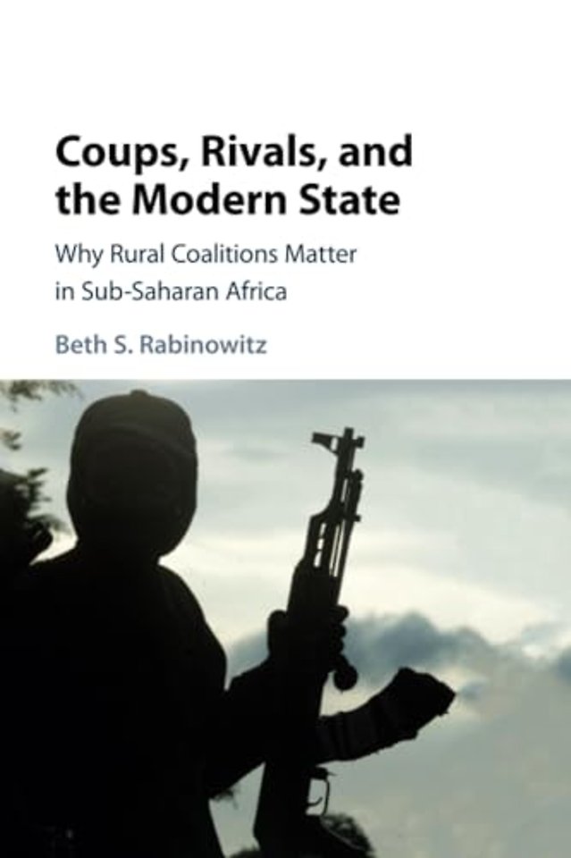 Coups, Rivals, and the Modern State