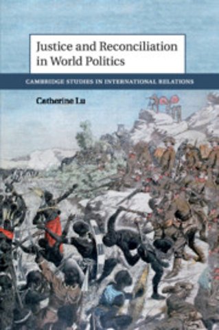 Justice and Reconciliation in World Politics