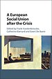 A European Social Union after the Crisis A European Social Union after the Crisis