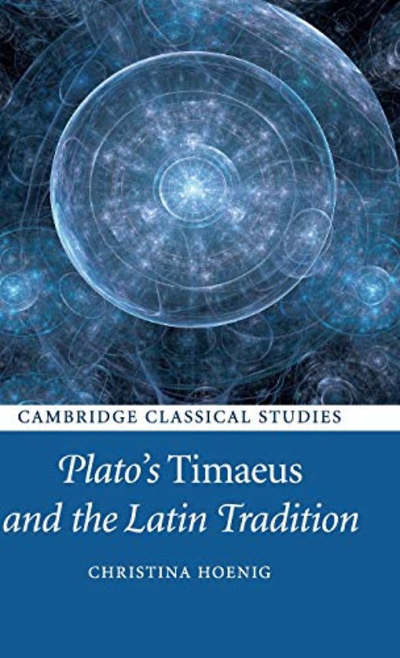 Plato's Timaeus and the Latin Tradition