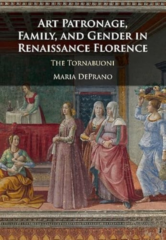 Art Patronage, Family, and Gender in Renaissance Florence