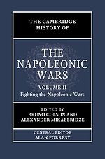 The Cambridge History of the Napoleonic Wars: Volume 2, Fighting the Napoleonic Wars