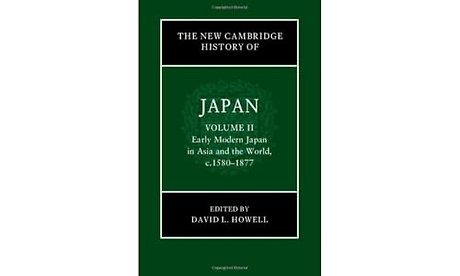 The New Cambridge History of Japan: Volume 2, Early Modern Japan in Asia and the World, c. 1580–1877