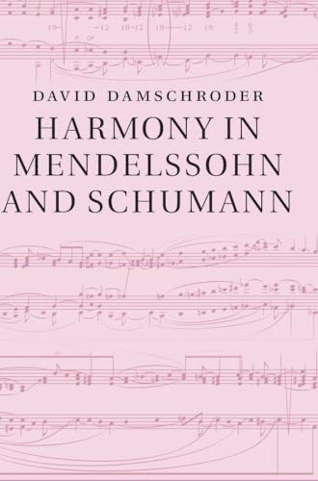 Harmony in Mendelssohn and Schumann