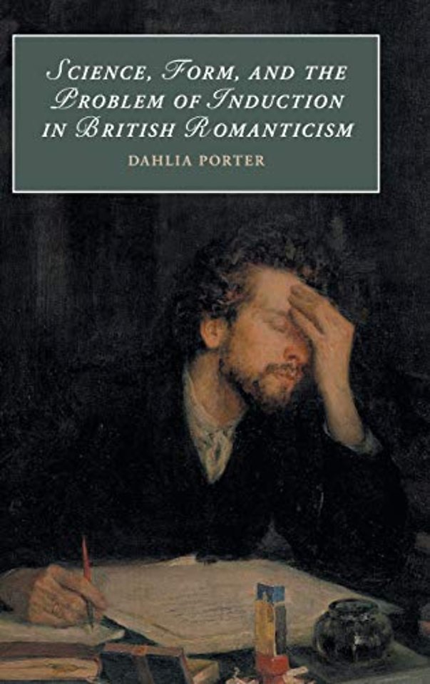 Science, Form, and the Problem of Induction in British Romanticism