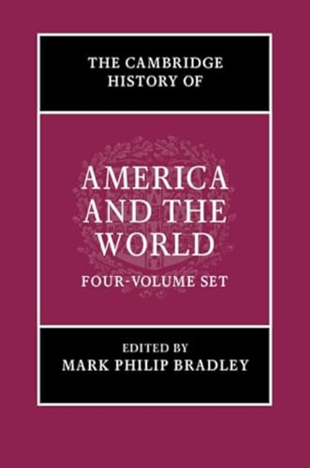 The Cambridge History of America and the World 4 Volume Hardback Set