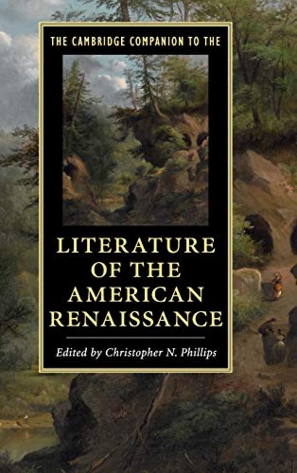 The Cambridge Companion to the Literature of the American Renaissance
