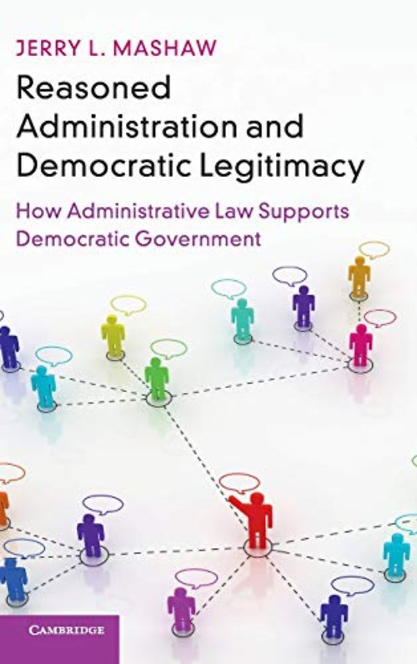 Reasoned Administration and Democratic Legitimacy