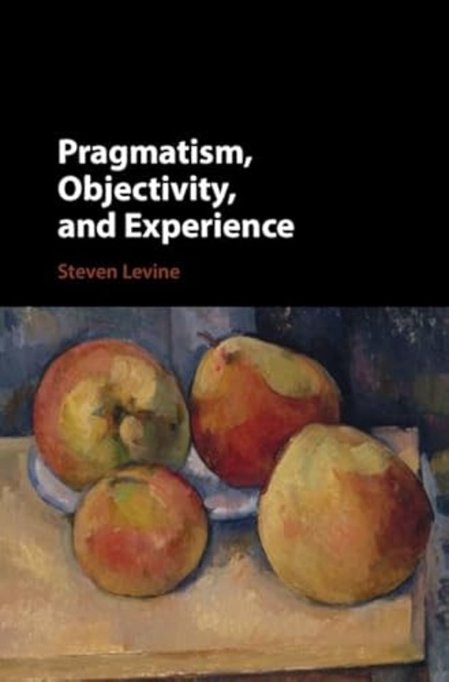 Pragmatism, Objectivity, and Experience