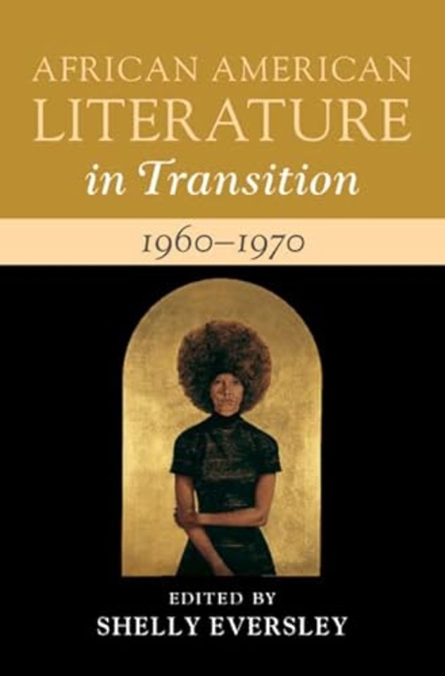 African American Literature in Transition, 1960–1970: Volume 13