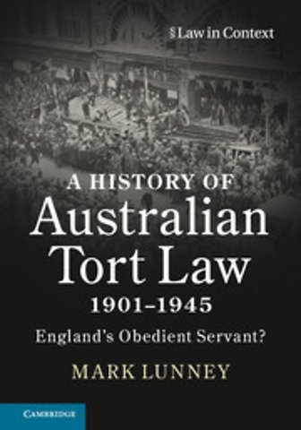 A History of Australian Tort Law 1901–1945