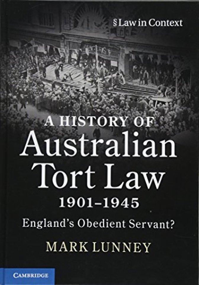 A History of Australian Tort Law 1901–1945