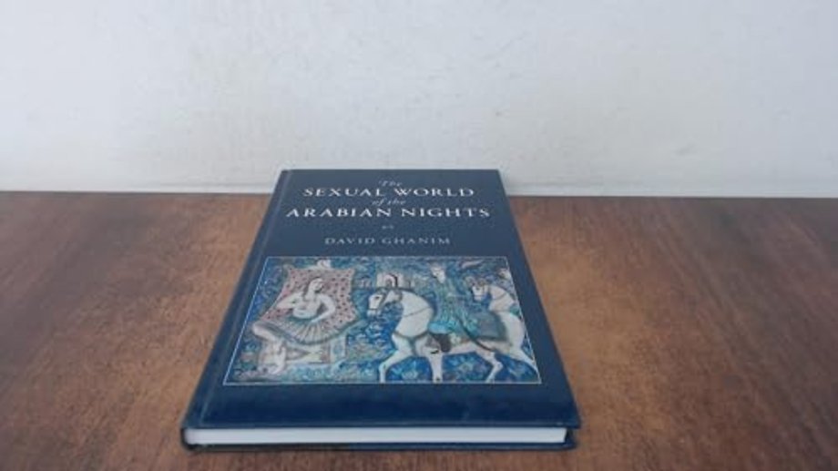 The Sexual World of the Arabian Nights