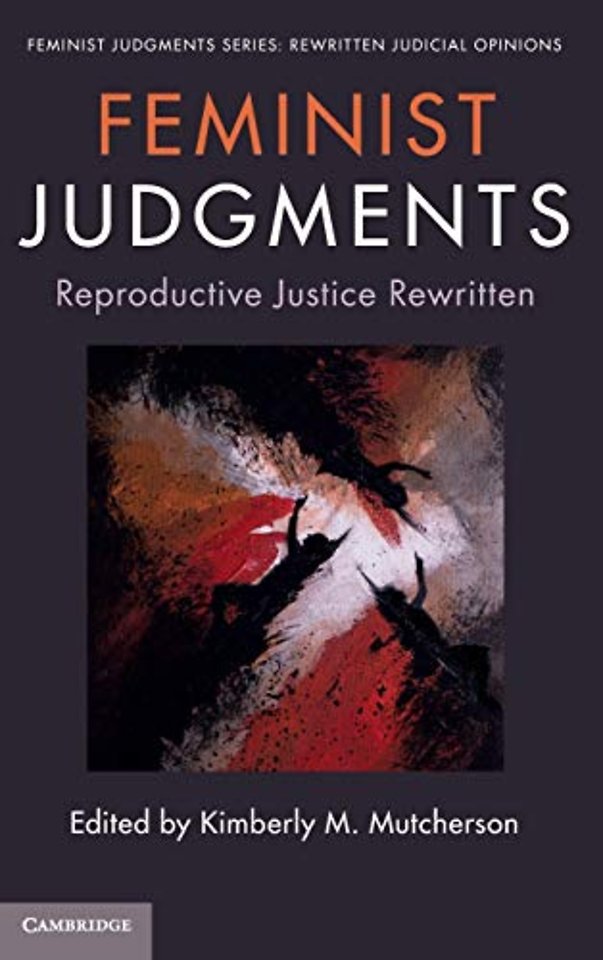 Feminist Judgments: Reproductive Justice Rewritten