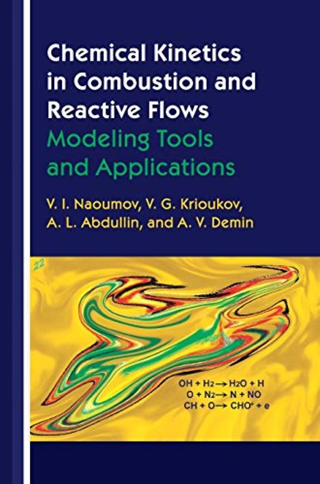 Chemical Kinetics in Combustion and Reactive Flows