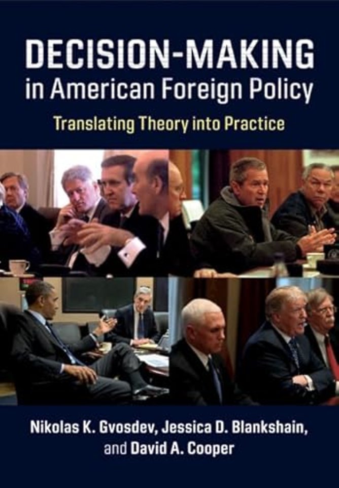 Decision-Making in American Foreign Policy