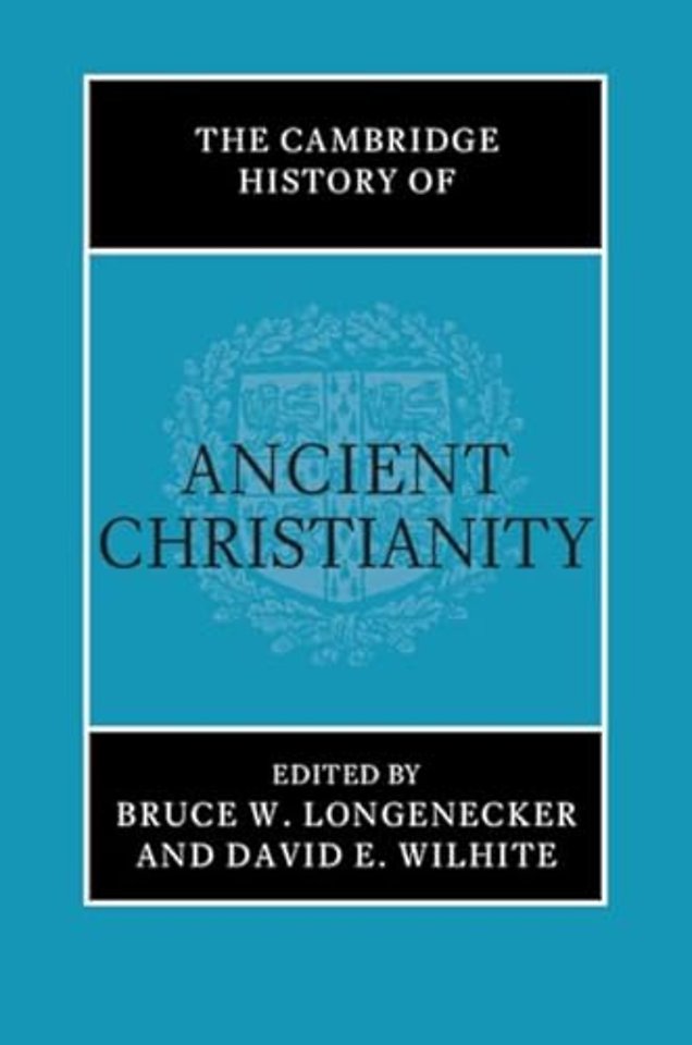 The Cambridge History of Ancient Christianity