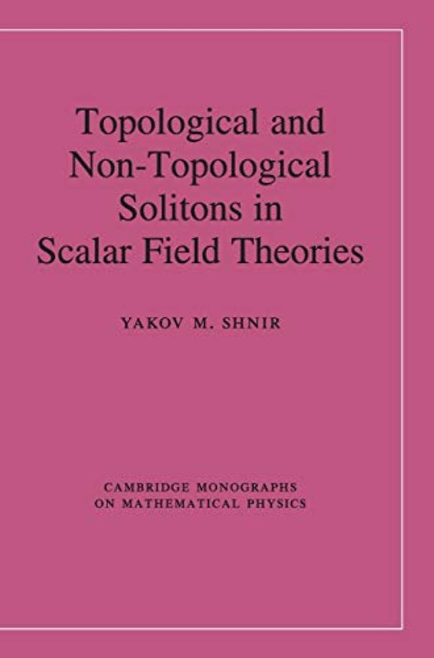 Topological and Non-Topological Solitons in Scalar Field Theories