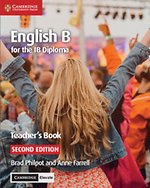 English B for the IB Diploma Teacher’s Resource with Cambridge Elevate