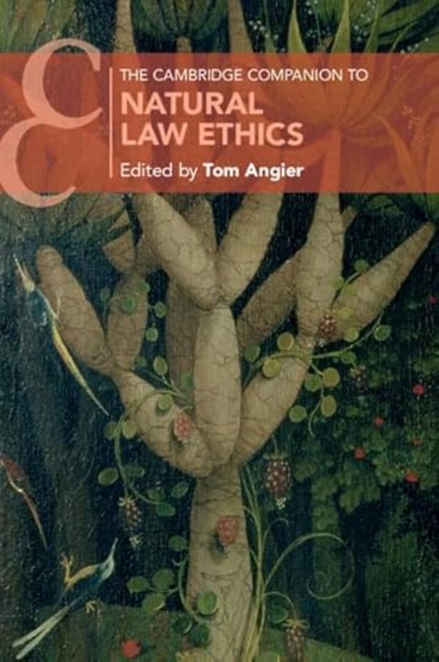 The Cambridge Companion to Natural Law Ethics
