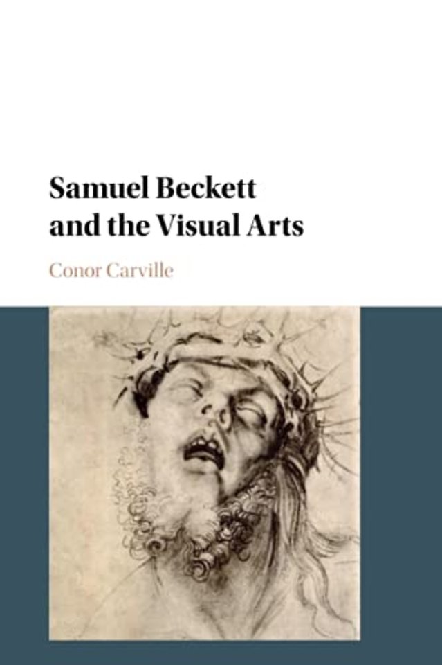 Samuel Beckett and the Visual Arts