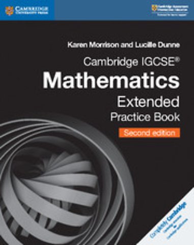 Cambridge IGCSE™ Mathematics Extended Practice Book