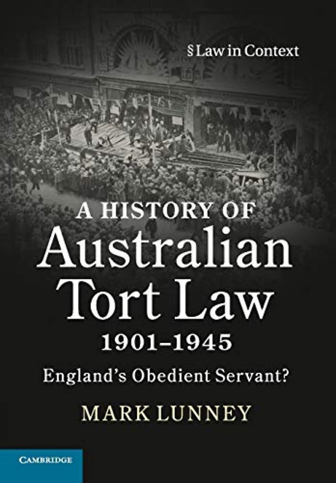 A History of Australian Tort Law 1901–1945
