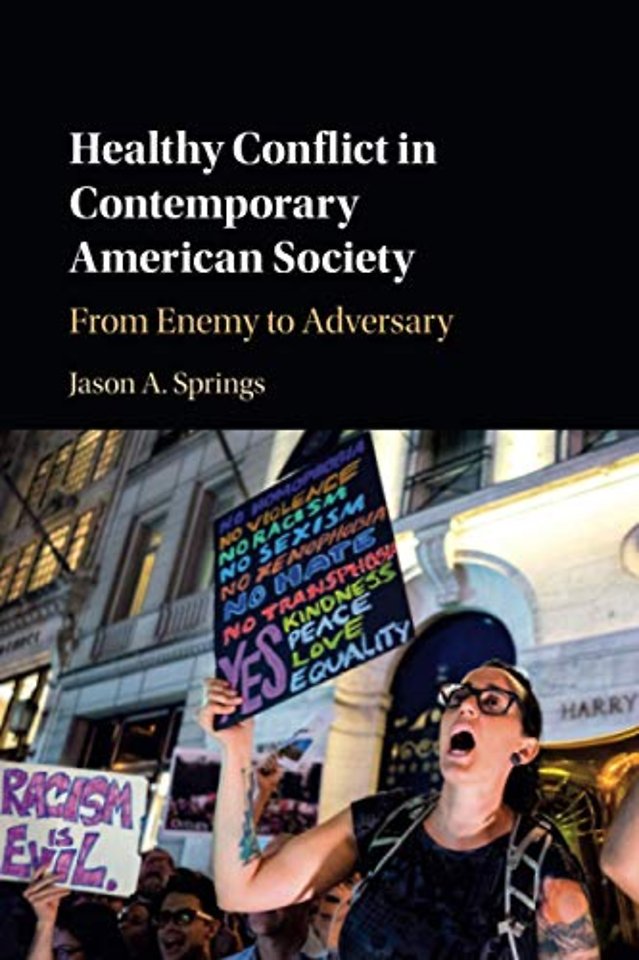 Healthy Conflict in Contemporary American Society