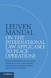 Leuven Manual on the International Law Applicable to Peace Operations