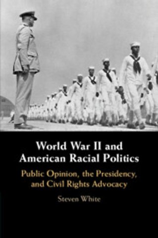 World War II and American Racial Politics