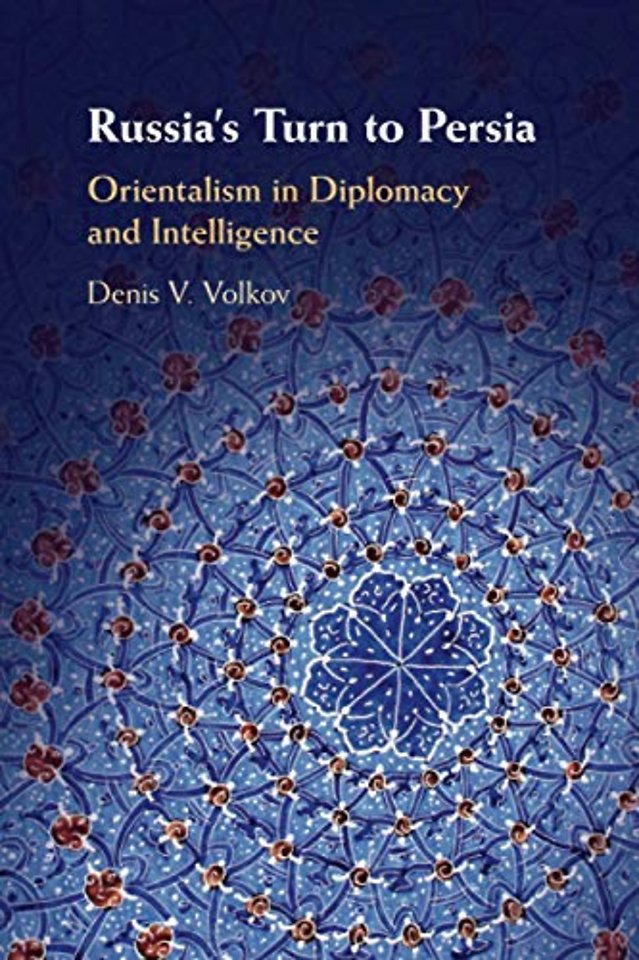 Russia's Turn to Persia