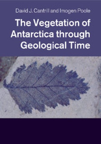 The Vegetation of Antarctica through Geological Time