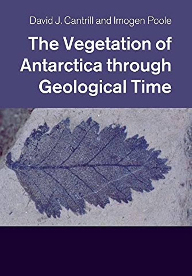 The Vegetation of Antarctica through Geological Time
