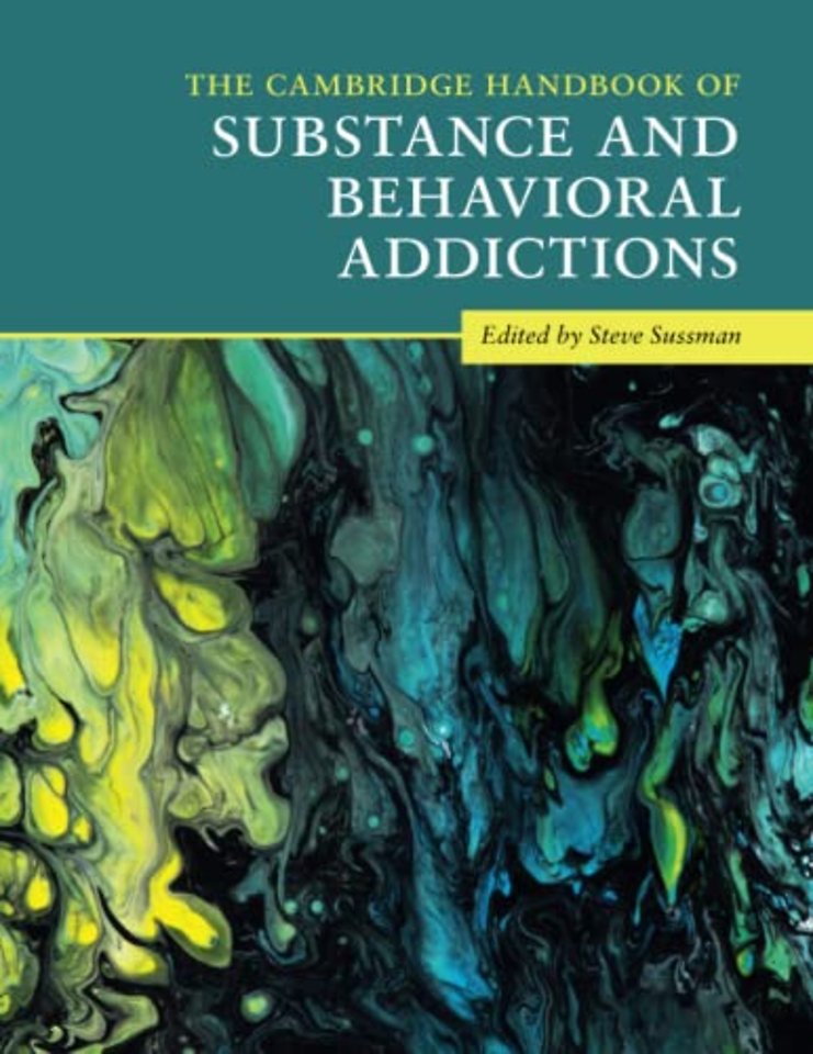 The Cambridge Handbook of Substance and Behavioral Addictions