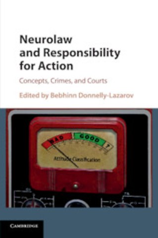 Neurolaw and Responsibility for Action