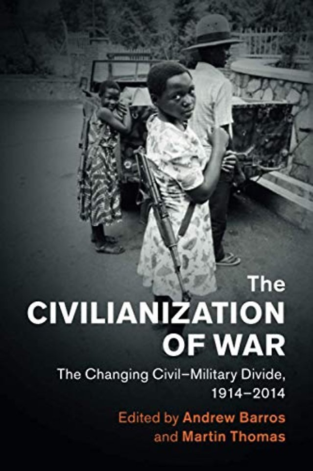 The Civilianization of War